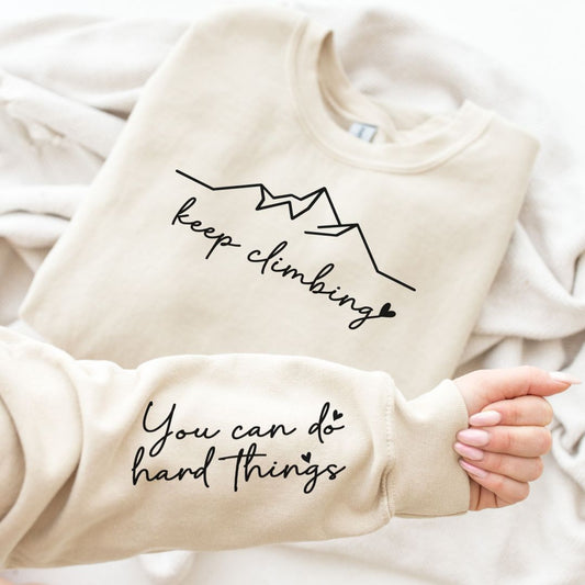 Keep Climbing Sweatshirt in Three Colors